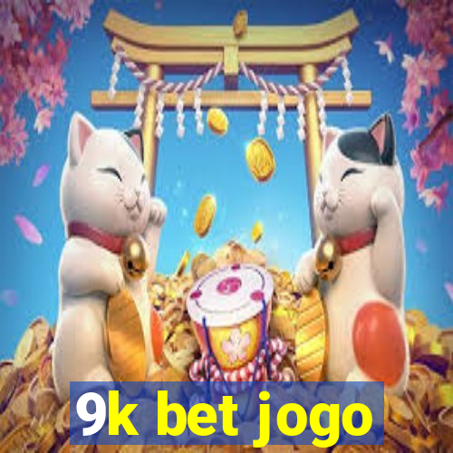 9k bet jogo